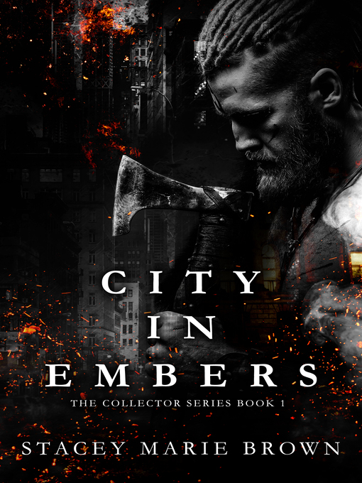 Title details for City In Embers (Collector Series #1) by Stacey Marie Brown - Available